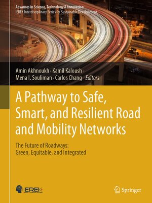 cover image of A Pathway to Safe, Smart, and Resilient Road and Mobility Networks